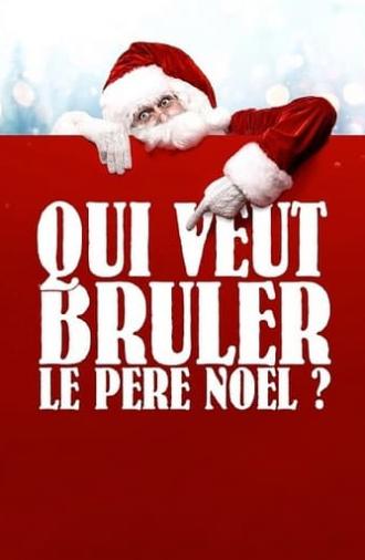 Qui veut brûler le Père Noël ? (2020)