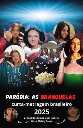 paródia: as branquelas — paródia brasileira (2025)