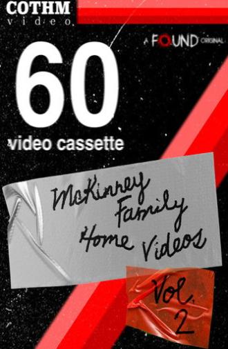 The McKinney Family Home Videos Volume 2 (2025)