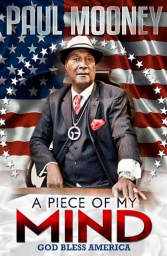 Paul Mooney: A Piece of My Mind - God Bless America (2014)