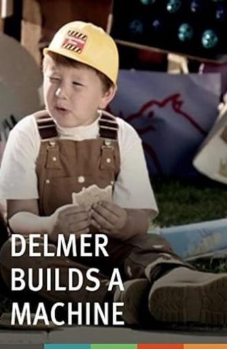 Delmer Builds a Machine (2010)