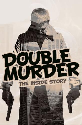 Double Murder: The Inside Story (2008)