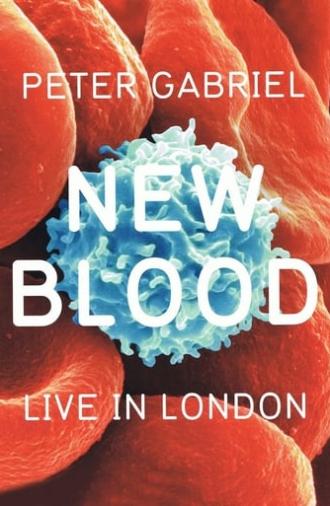 Peter Gabriel: New Blood, Live In London (2011)