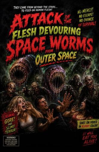 Attack of the Flesh Devouring Space Worms from Space (1998)