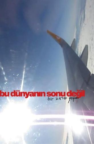 bu dünyanın sonu değil (2025)