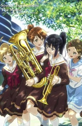 Sound! Euphonium the Movie – Welcome to the Kitauji High School Concert Band (2016)