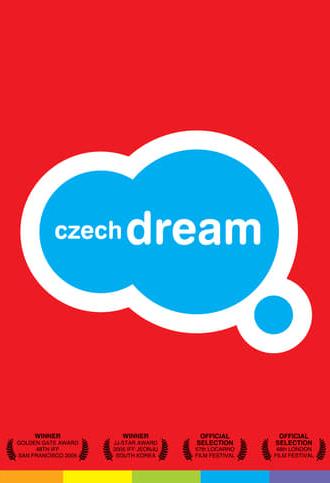 Czech Dream (2004)