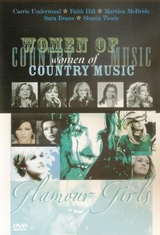 Women of Country Music: Glamour girls (2011)