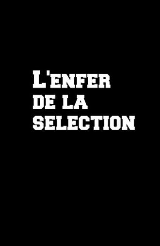 L'enfer de la sélection (2010)