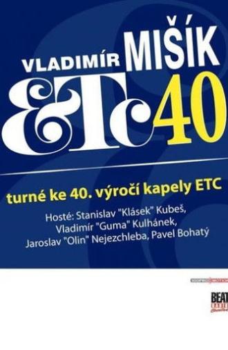 Vladimír Mišík & ETC... 40 let (2016)