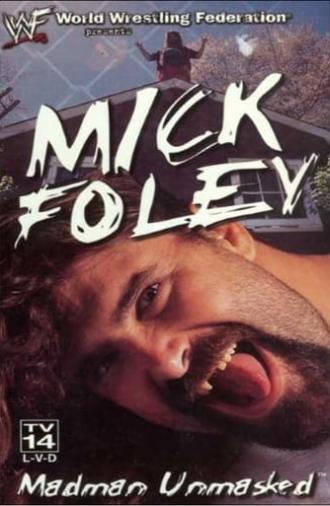 Mick Foley: Madman Unmasked (1999)