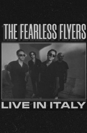 The Fearless Flyers // Live in Italy (2025)