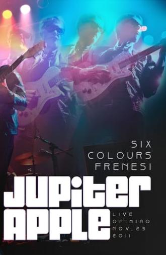 Jupiter Apple – Six Colours Frenesi (2014)