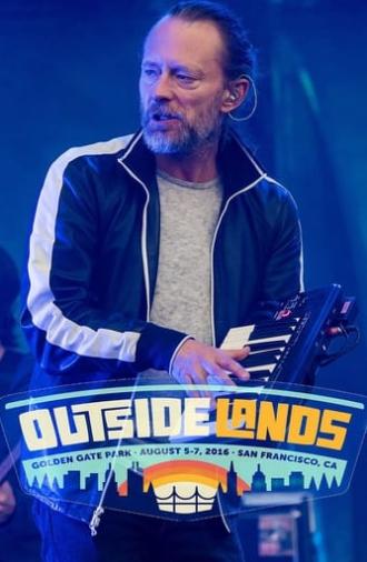 Radiohead | Outside Lands 2016 (2016)