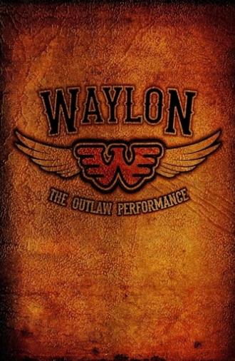 Waylon Jennings - The Lost Outlaw Performance (1978)