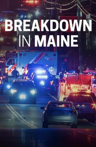 Breakdown in Maine (2024)
