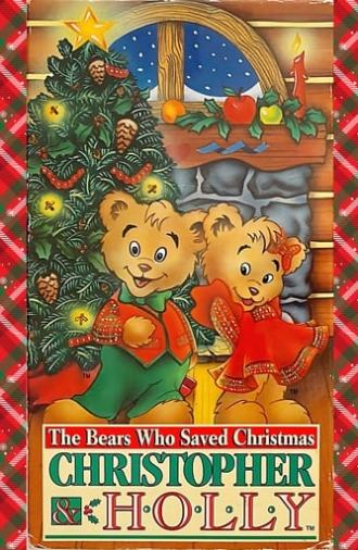 The Bears Who Saved Christmas: Christopher & Holly (1994)