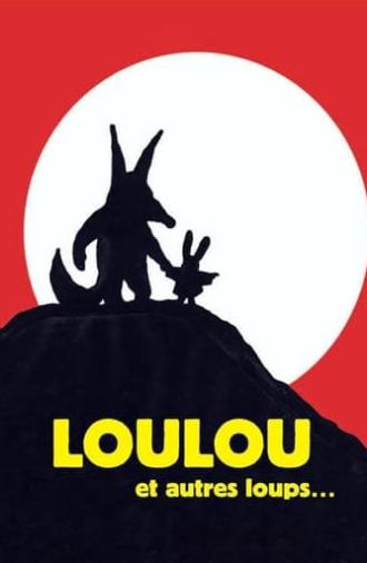 Loulou et autres loups... (2003)