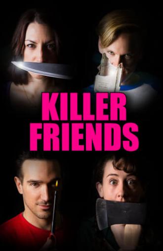 Killer Friends (2017)