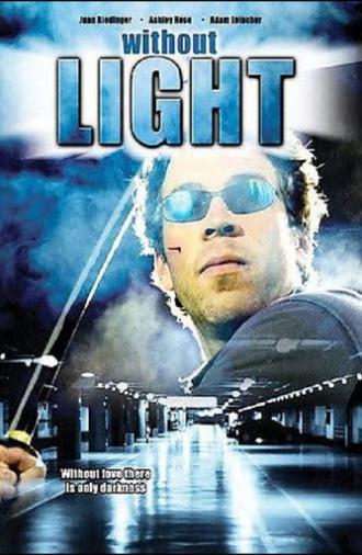 Without Light (2008)