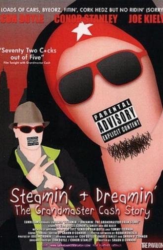 Steamin' + Dreamin': The Grandmaster Cash Story (2009)