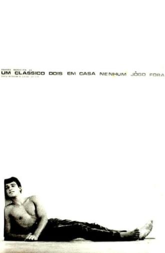 Um Clássico, Dois em Casa, Nenhum Jogo Fora (1968)