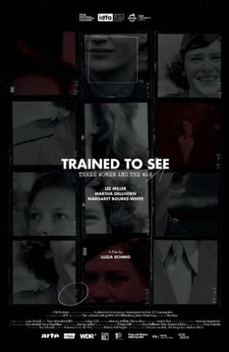 Trained to See – Three Women and the War (2022)