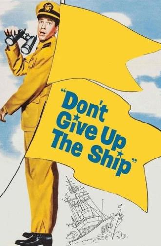 Don't Give Up the Ship (1959)