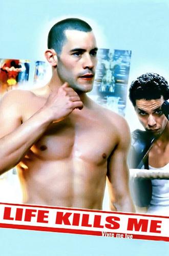 Life Kills Me (2002)