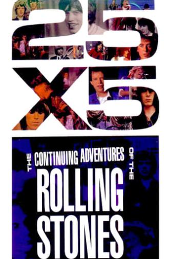 The Rolling Stones: 25x5 - The Continuing Adventures of The Rolling Stones (1993)