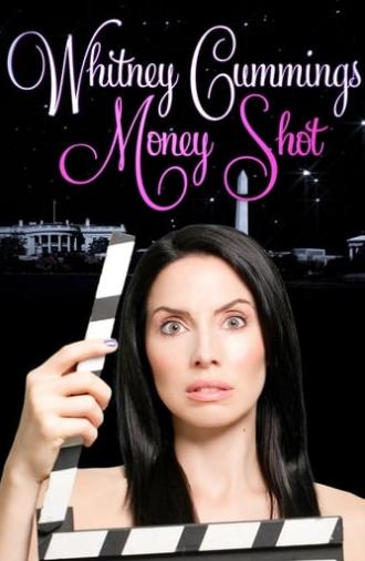 Whitney Cummings: Money Shot (2010)