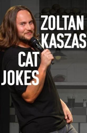 Zoltan Kaszas: Cat Jokes (2017)