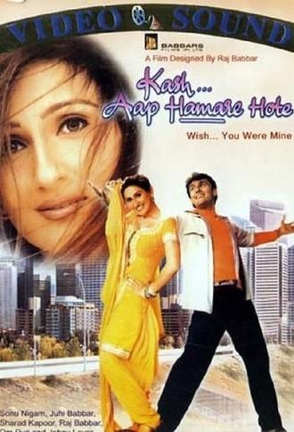 Kash Aap Hamare Hote (2003)