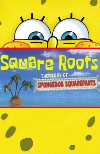 Square Roots: The Story of SpongeBob SquarePants (2009)