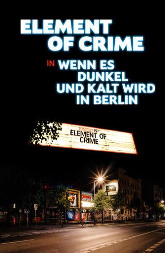 Element of Crime in Wenn es dunkel und kalt wird in Berlin (2024)