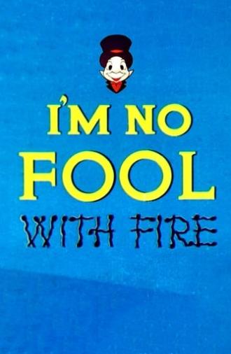 I'm No Fool with Fire (1955)