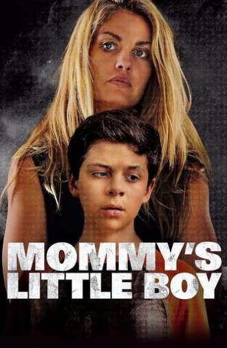 Mommy's Little Boy (2017)