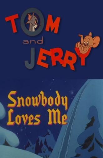 Snowbody Loves Me (1964)