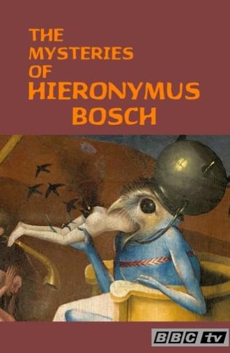 Hieronymus Bosch: The Mysteries of Hieronymus Bosch (1983)