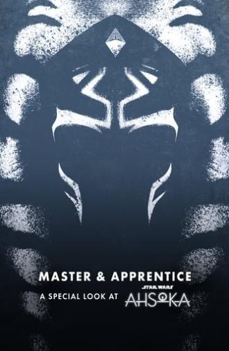 Master & Apprentice: A Special Look at Ahsoka (2023)