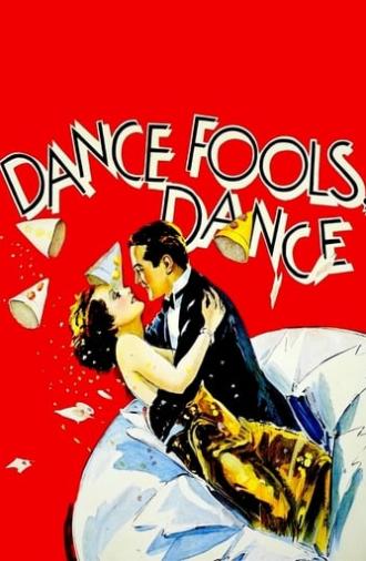 Dance, Fools, Dance (1931)