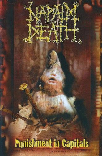Napalm Death: Punishment in Capitals (2002)