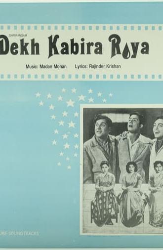 Dekh Kabira Roya (1957)