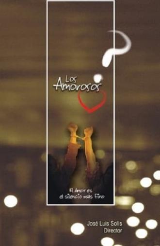 Los amorosos (2007)