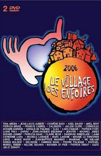 Les Enfoirés 2006 - Le village des Enfoirés (2006)