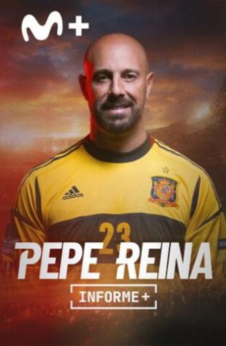 Informe+. La última parada de Pepe Reina (2025)