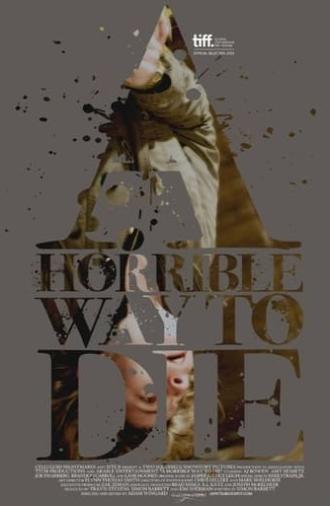 A Horrible Way to Die (2010)