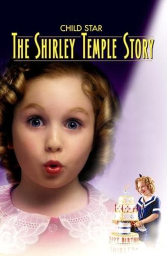 Child Star: The Shirley Temple Story (2001)