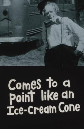 Comes to a Point Like an Ice-Cream Cone (1997)