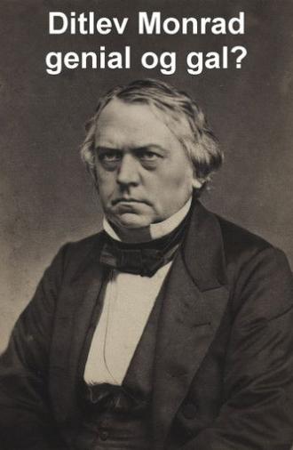 Ditlev Monrad - genial og gal (2014)
